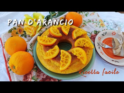 Prendi un'arancia e fai questo dolce! - Pan d'arancio - ricetta super facile