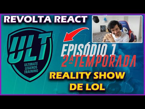 REVOLTA REACT ULT - REALITY SHOW DE LOL | EPISÓDIO 1 TEMP 2