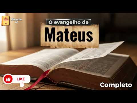 O Livro de Mateus - ACF l COMPLETO l Bíblia Falada