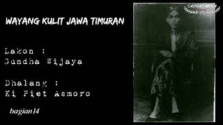Download lagu Wayang Kulit Jawa Timuran 'Gagrak Trowulanan'  Ki Piet Asmoro, Lakon Gundha Wijaya. | Bagian 14 mp3