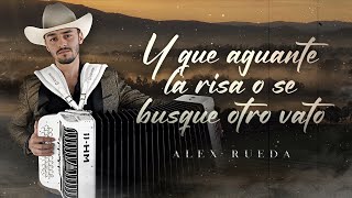 (LETRA) ¨ALTERADO Y COCHINO¨ - Alex Rueda (Lyric Video)