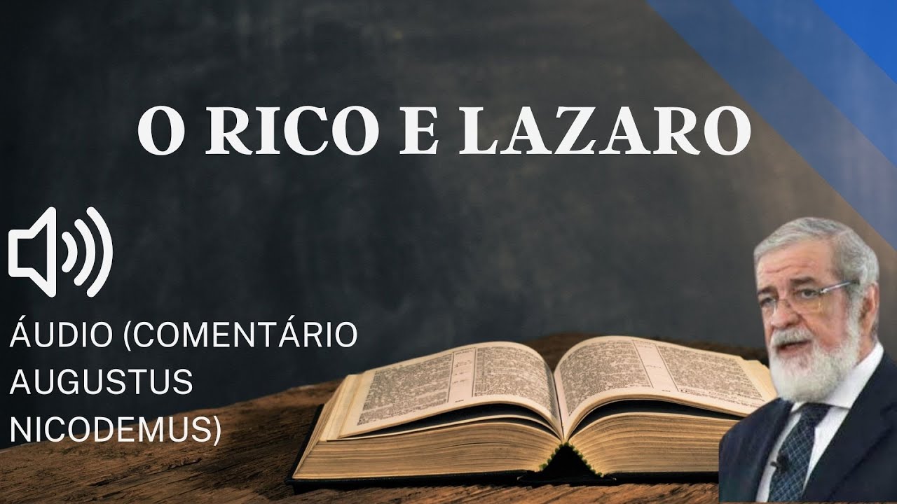 RICO AND LAZARO / AUDIO COMMENT BY THE REV. AUGUSTUS NICODEMUS BIBLE DOUBTS #96
