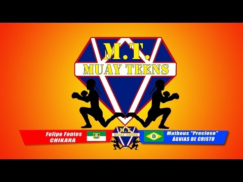 MUAY TEENS 1ª Edição - Felipe Fontes (CHIKARA) X Matheus "Precioso" (ÁGUIAS DE CRISTO)