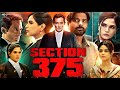 Section 375 Full Movie Meera Chopra Akshaye Khanna Review Facts Explanation HD