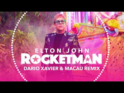Rocket Man (Dario Xavier & Macau Remix)
