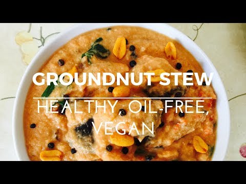 GROUNDNUT STEW | Healthy, Oil-Free, Vegan
