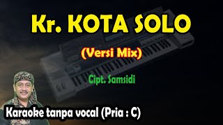 Download lagu Kota solo karaoke keroncong mix nada pria mp3 Download lagu Kota solo karaoke keroncong mix nada pria mp3