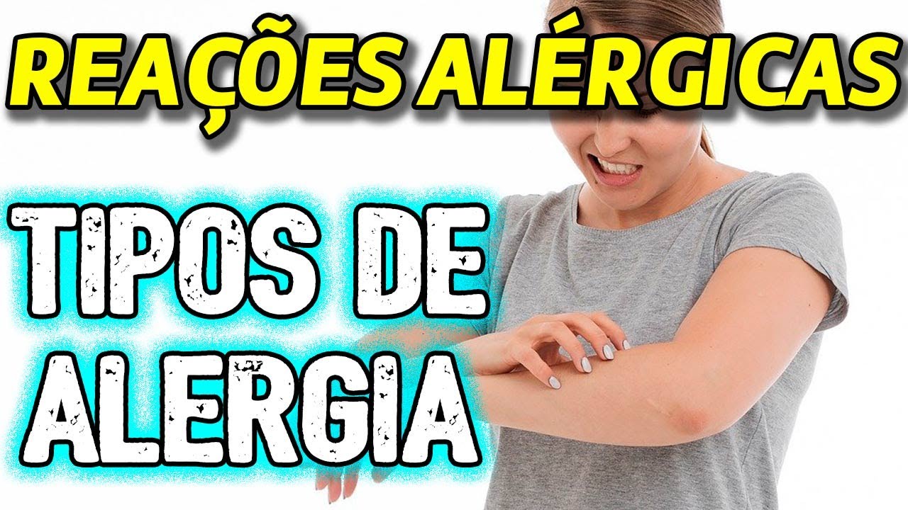 Reações Alérgicas - Diferentes tipos de alergia