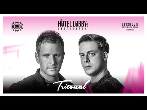 THE HOTEL LOBBY'S AFTER PARTY #008 - feat. Tritonal
