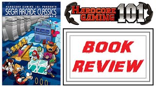 Hardcore Gaming 101: Sega Arcade Classics Volume 2 - Book Review