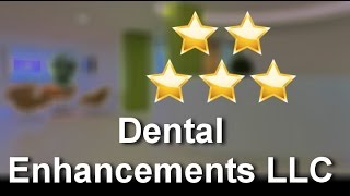 Dental Enhancements LLC Lakewood Ranch
Terrific
5 Star Review by Edward J.