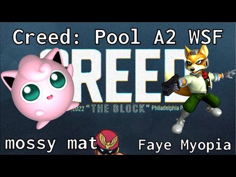 Creed - mossy mat (Jigglypuff) vs Faye Myopia (Fox) - Pool A2 WSF