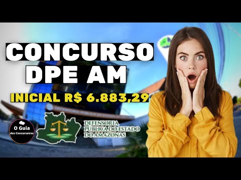 URGENTE: CONCURSO DPE AM 2023 BANCA DEFINIDA VAGAS PARA SERVIDORES CONCURSOS PREVISTOS