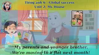 Tiếng anh 6 Global success - Unit 2 My New School - LESSON 1- GETTING STARTED- A LOOK INSIDE
