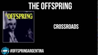 The Offspring - Crossroads