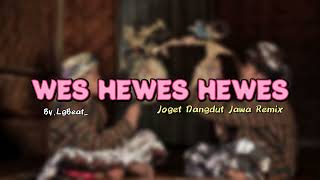 Download lagu Lagu Acara Terbaru 2025 I Wes Hewes - Hewes Dangdut Remix I By LG_MIX mp3