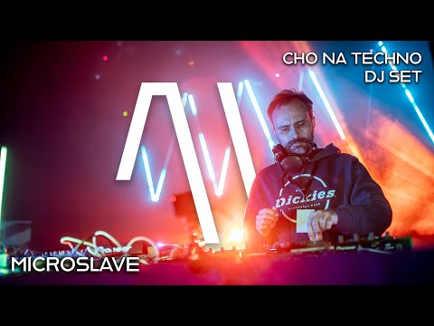 MICROSLAVE - CHO NA TECHNO - DJ SET
