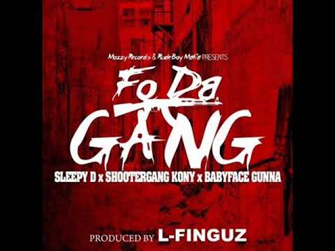 Sleepy D - Fo Da Gang ft. ShooterGang Kony & Babyface Gunna (New Music January 2018)