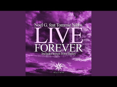Live Forever (feat. Tommie Nibbs) (Club Mix)