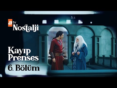Kayıp Prenses 6. bölüm