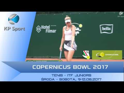 Copernicus Bowl 2017 / ITF Junior Circut [9-12.08.2017]