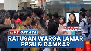 Ratusan Warga Lamar Kerja Padati Balai Kota Jakarta, Perbaiki Nasib Melamar PPSU dan Damkar