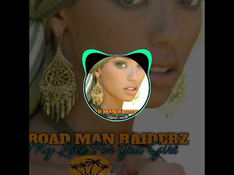 ROAD MAN RAIDERZ - MY LOVE FOR YOU GIRL (PROD BY COASTAL STUDIO) 2022