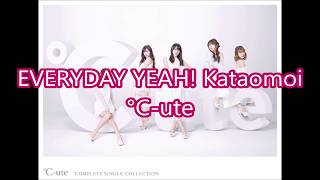 Download lagu °C-ute-EVERYDAY YEAH!片思い (EVERYDAY YEAH! Kataomoi) Romaji   English lyrics mp3