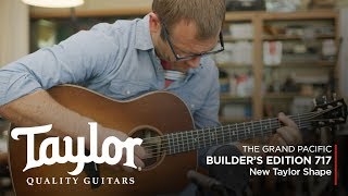 Video thumbnail for The Taylor 717 | Grand Pacific Dreadnought by Taylor Guitars