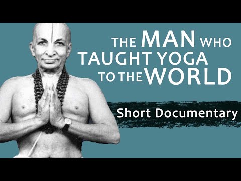 The Man Who Taught Yoga To The World | Documentary | Tirumalai Krishnamacharya | The Indian Mystics