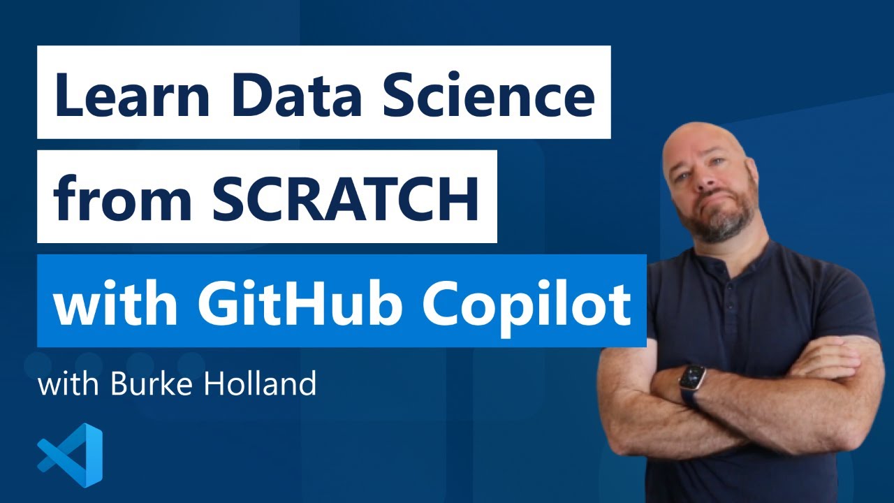 Learn Data Science from SCRATCH (with GitHub CoPilot)