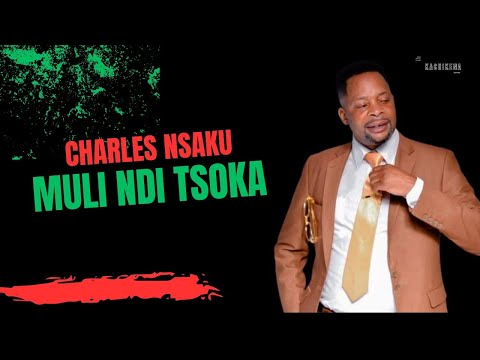 Charles Nsaku - Muli Ndi Tsoka (Audio)