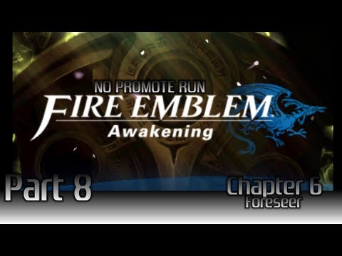 Fire Emblem: Awakening [HD] - No Promote Run - Part 8 - (Chap: 6) Nighttime Visitors