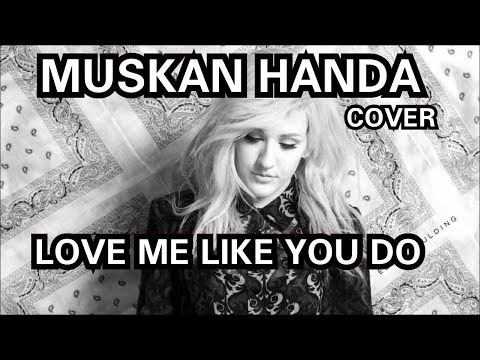 Love Me Like You Do | Cover by Muskan Handa | (Ellie Goulding)