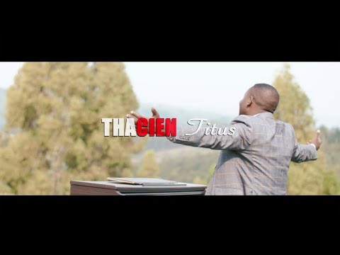 Thacien Titus -Uzampe ubukire Official VideoHD Directed by Mari~va Films