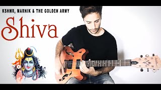 KSHMR, MARNIK &amp; The Golden Army - Shiva (Guitar Cover)