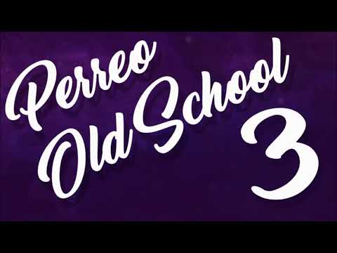 PERREO OLD SCHOOL 3 - DJ ALAN GÓMEZ FT DJ ALAN QUI