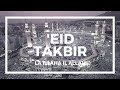 Beautiful Eid takbeer - Eid al adha/Eid al fitr dhikr - english translation/lyrics