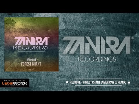 Redkone - Forest Chant (American DJ Remix)