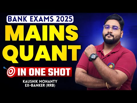 10 Hours Complete Mains Quant in One Shot For Bank Exams 2025 By Kaushik Mohanty || Career Definer