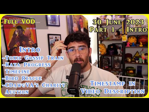 HasanAbi VOD 30 June 2023 Part 1 - Intro | Kaya Progress Timeline | Bird Rescue | CDawgVA's Charity