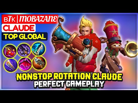 Nonstop Rotation Claude Perfect Gameplay [ Top Global Claude ] ʙTᴋ | MobaZane - Mobile Legends