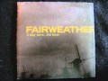 FAIRWEATHER-Young,Brash,Hopeful.wmv 