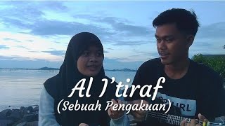 Download lagu i'Tiraf (sebuah pengakuan)syair doa abu Nawas Cover by Juardianto&Rahma #itiraf#syairdoaabunawas mp3