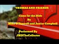Thomas And Friends Come For The Ride Song Cover