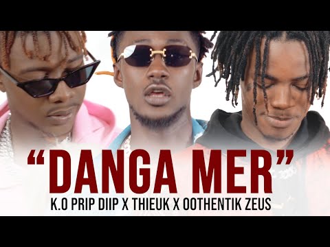Deff Music - Danga Mer ( K.O Prip Diip - Thieuk - Oothentik Zeus )