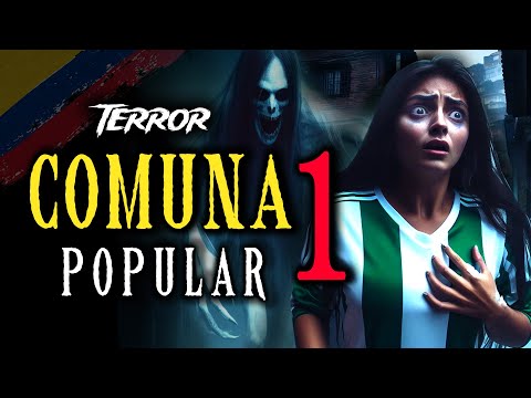 Paranormal Stories from the Popular District of Medellín, Colombia