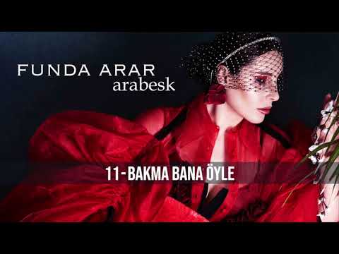 Funda Arar - Bakma Bana Öyle