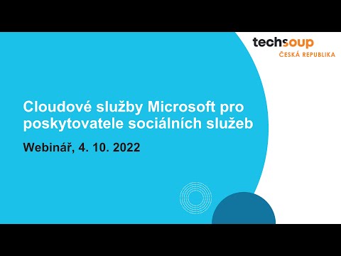 , title : 'Webinář: Cloudové služby Microsoft pro poskytovatele sociálních služeb, 4. 10. 2022'