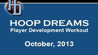 Hoop Dreams Player Development Workout 2013